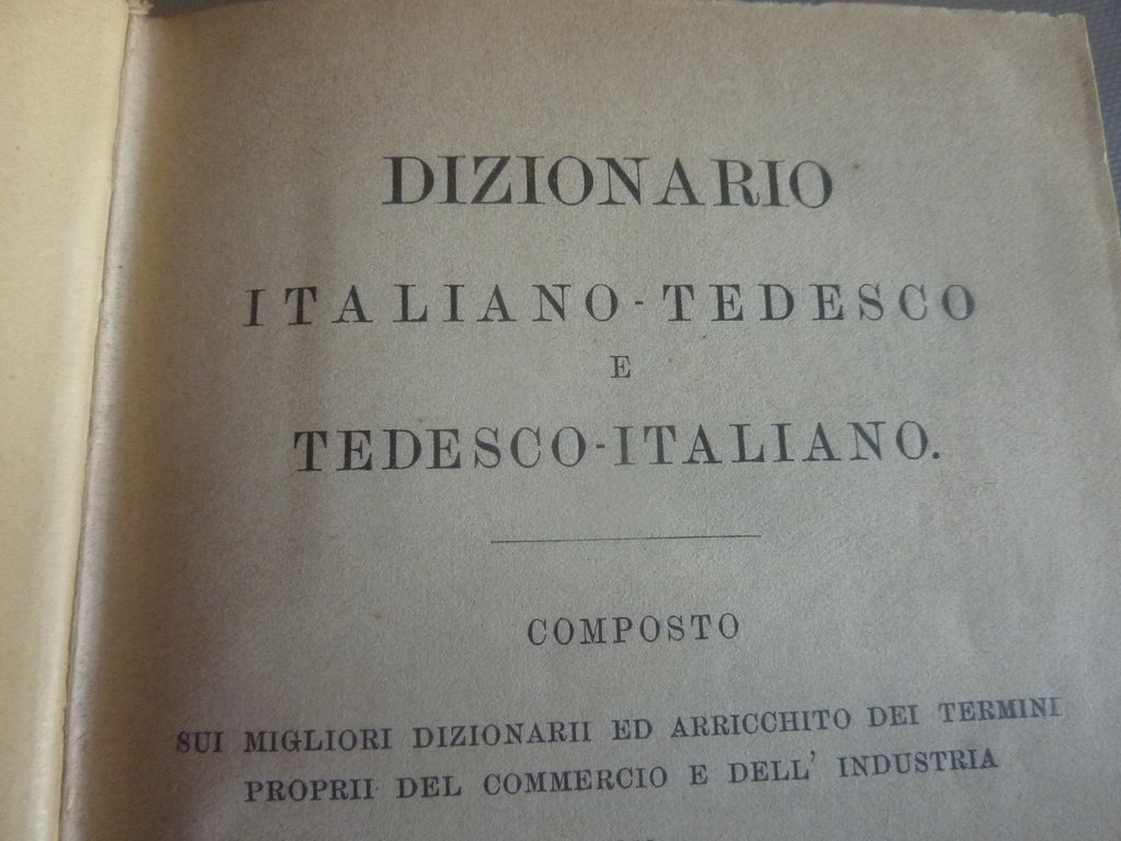 DIZIONARIO ITALIANO - TEDESCO by F E Feller, 1882 Ed, Italian-German Dictionary